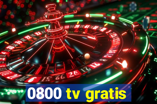 0800 tv gratis